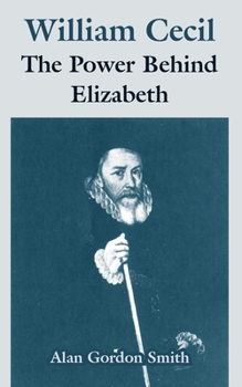 Paperback William Cecil: The Power Behind Elizabeth Book