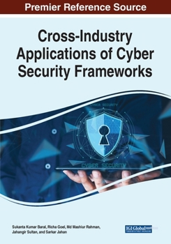 Paperback Cross-Industry Applications of Cyber Security Frameworks Book