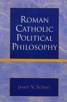 Paperback Roman Catholic Political Philosophy Book
