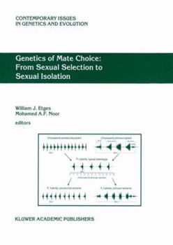 Paperback Genetics of Mate Choice: From Sexual Selection to Sexual Isolation Book