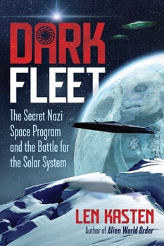 Paperback Dark Fleet: The Secret Nazi Space Program and the Battle for the Solar System Book