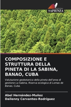 Paperback Composizione E Struttura Della Pineta Di La Sabina, Banao, Cuba [Italian] Book