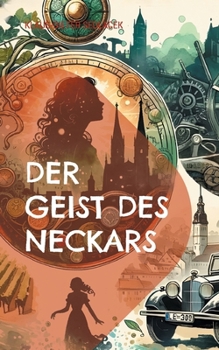 Paperback Der Geist des Neckars: und andere Sagen von Stuttgart [German] Book