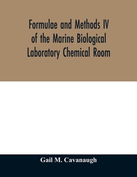 Paperback Formulae and methods IV of the Marine Biological Laboratory Chemical Room Book