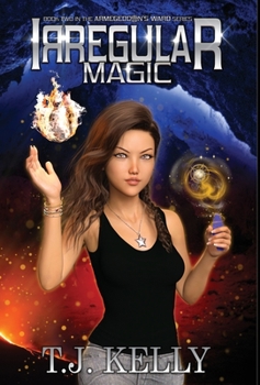 Irregular Magic (2) - Book #2 of the Armageddon's Ward
