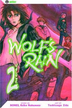 Wolf's Rain, Volume 2 - Book #2 of the Wolf's Rain