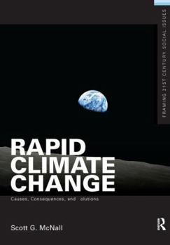 Hardcover Rapid Climate Change: Causes, Consequences, and Solutions Book