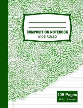 Composition Notebook: Beautiful Wide Ruled Paper Torn Look Effect Notebook Journal Colorful Alligator Skin Scale Blank Lined Workbook for Teens Kids Students Girls for Home School College for Writing 