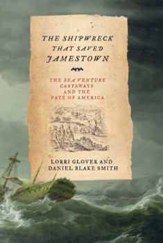 Hardcover The Shipwreck That Saved Jamestown: The Sea Venture Castaways and the Fate of America Book