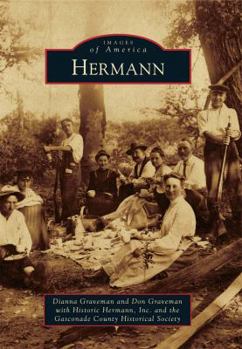 Hermann (Images of America: Missouri) - Book  of the Images of America: Missouri