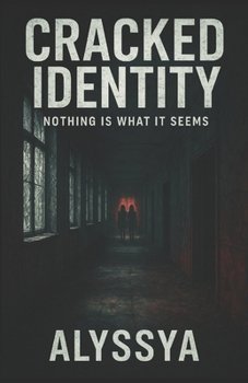 Paperback Cracked Identity: Nothing is What It Seems Book