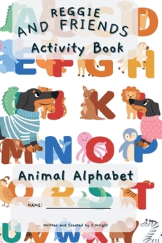 Paperback Reggie and Friends Activity Book - Animal Alphabet Book