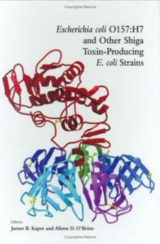 Hardcover Escherichia Coli O157: H7 and Other Shiga Toxin-Producing E. Coli Strains Book