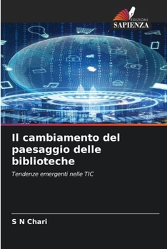 Il cambiamento del paesaggio delle biblioteche (Italian Edition)