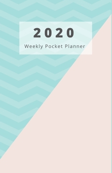 2020 Weekly Pocket Planner: A Minimalist Notebook Diary Planner Organizer Journal With Year At A Glance and Line Page for Note Taking, Two-Tone Sweet Teal & Pink (Pocket Planner for Girl)