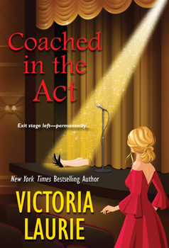 Coached in the Act - Book #3 of the Life Coach Mystery