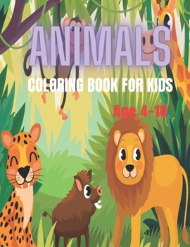 Paperback Animals Coloring Book For Kids: Coloring the Animal World Book