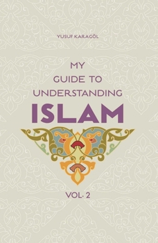 Paperback My Guide to Understanding Islam Book
