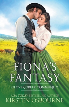 Fiona's Fantasy - Book #2 of the Clover Creek Community