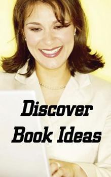 Paperback Discover Book Ideas: "Kindle Niche Book Ideas That Sell Books, Make Writing Faster, and Create Best Sellers Book