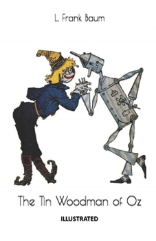 The Tin Woodman of Oz Illustrated