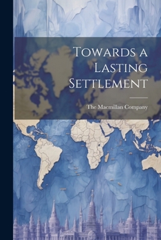 Paperback Towards a Lasting Settlement Book