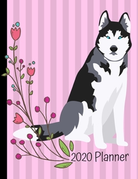 Paperback 2020 Planner: Husky Dog Pink 2020 Weekly Planner Organizer Dated Calendar And ToDo List Tracker Notebook Book