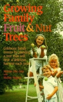 Paperback Growing Family Fruit and Nut Trees Book