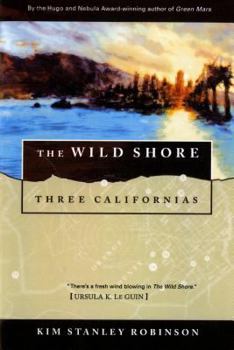 Paperback The Wild Shore: Three Californias Book
