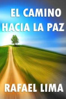 Paperback El camino hacia la paz [Spanish] Book