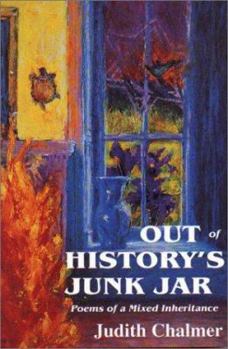 Paperback Out of History's Junk Jar: Poems of a Mixed Inheritance Book