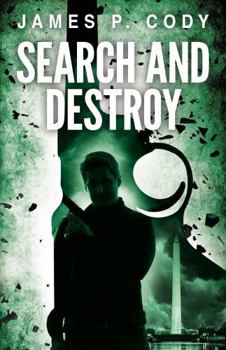 Search and Destroy (The D.C. Man)