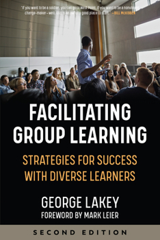 Paperback Facilitating Group Learning: Strategies for Success with Adult Learners Book