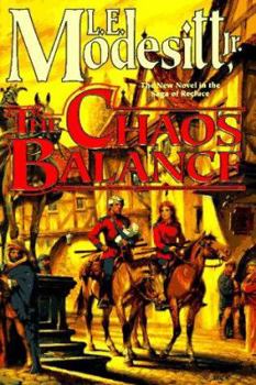 The Chaos Balance - Book #7 of the Saga of Recluce