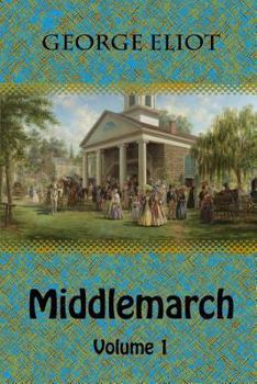 Paperback Middlemarch Volume 1 Book