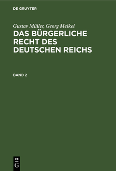 Hardcover Gustav Müller; Georg Meikel: Das Bürgerliche Recht Des Deutschen Reichs. Band 2 [German] Book