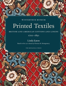 Hardcover Printed Textiles: British and American Cottons and Linens 1700-1850 Book