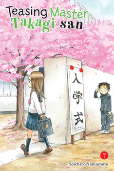Teasing Master Takagi-san, Vol. 7 - Book #7 of the  [Karakai Jzu no Takagi-san]