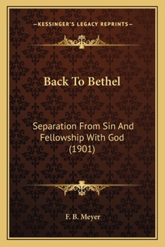 Back to Bethel: Separation From sin, and Fellowship With God