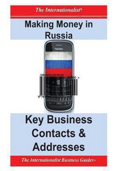 Paperback Making Money in Russia: Key Business Contacts & Addresses Book