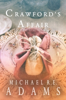 Crawford's Affair (Act 3): The Valley of Inevitabilities