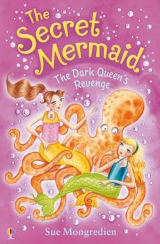 The Dark Queen's Revenge - Book #12 of the Secret Mermaid
