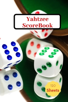 Paperback Yahtzee Scorebook: Yahtzee Score Keeper Book, Yahtzee Scores Sheets Book