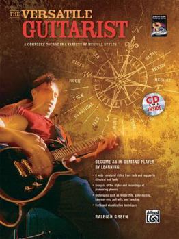 Paperback The Versatile Guitarist: A Complete Course in a Variety of Musical Styles, Book & CD [With CD] Book