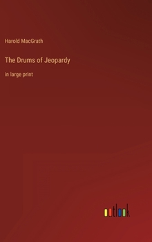The Drums of Jeopardy: in large print