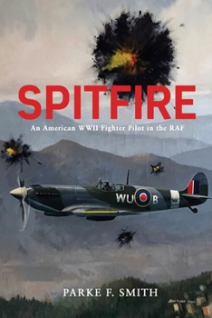 Paperback Spitfire: An American WWII Fighter Pilot in the RAF Book