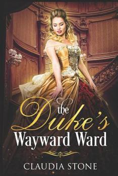 Paperback The Duke's Wayward Ward Book