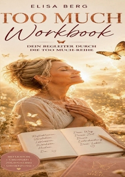Paperback Too Much - WORKBOOK: Die Reise durch die Raupensuppe [German] Book