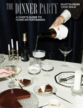 Hardcover The Dinner Party: A Chef's Guide to Home Entertaining Book