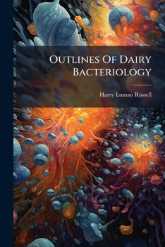 Paperback Outlines of Dairy Bacteriology... Book